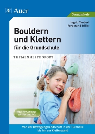 Bouldern und Klettern für die Grundschule