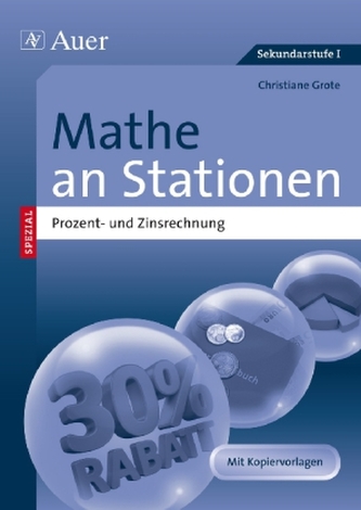 Mathe an Stationen SPEZIAL - Prozent- und Zinsrechnung