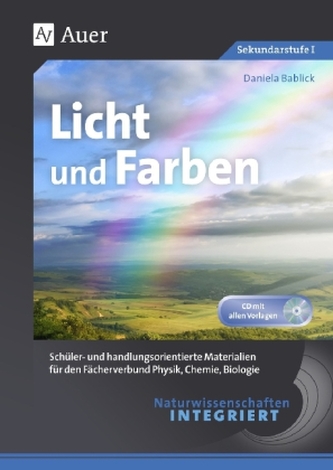 Naturwissenschaften integriert - Licht und Farben, m. CD-ROM