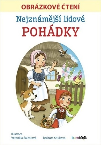 Nejznámější lidové pohádky Obrázkové čtení