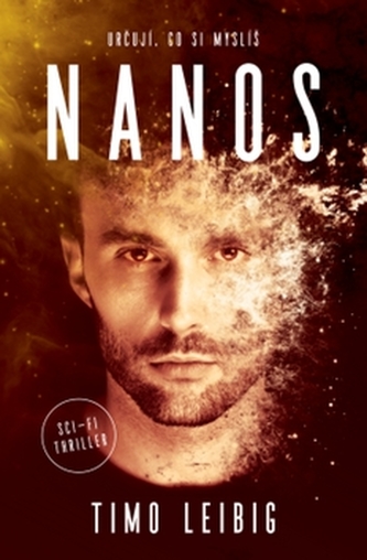 Nanos : určují, co si myslíš (Timo Leibig, 2020)