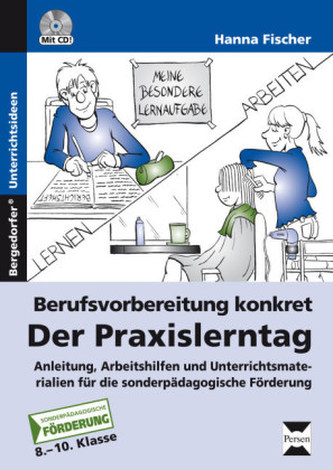 Berufsvorbereitung konkret: der Praxislerntag, m. CD-ROM
