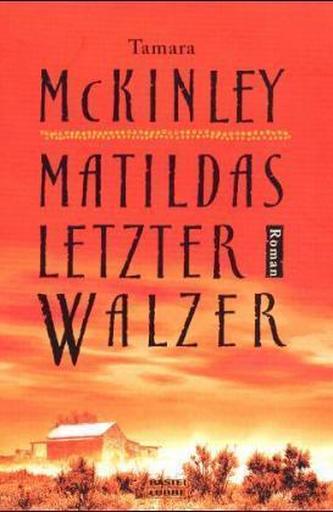 Matildas letzter Walzer