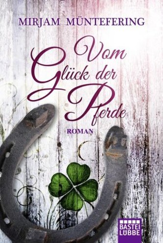 Vom Glück der Pferde