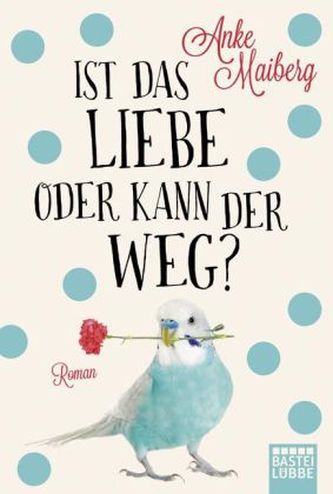 Ist das Liebe oder kann der weg?