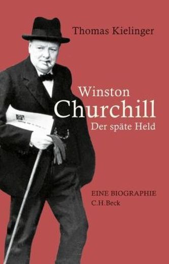 Winston Churchill - Der späte Held