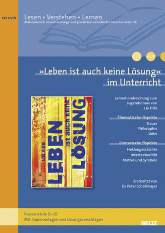 'Leben ist auch keine Lösung' im Unterricht