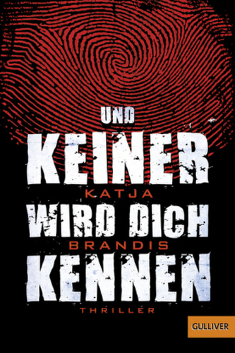 Und keiner wird dich kennen