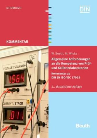 Allgemeine Anforderungen an die Kompetenz von Prüf- und Kalibrierlaboratorien
