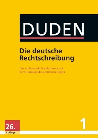 Duden Die deutsche Rechtschreibung