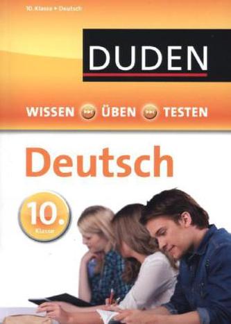 Wissen - Üben - Testen: Deutsch 10. Klasse