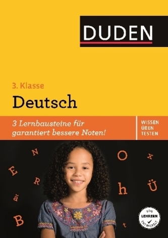 Duden Wissen - Üben - Testen: Deutsch 3. Klasse