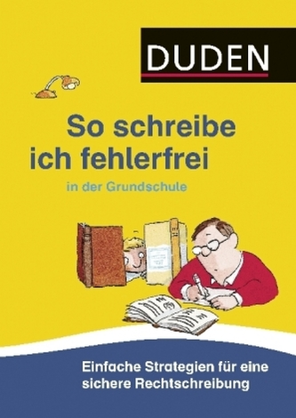 Duden - So schreibe ich fehlerfrei in der Grundschule