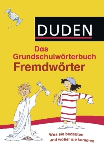 Duden Das Grundschulwörterbuch - Fremdwörter