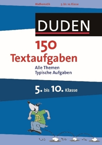Duden 150 Textaufgaben 5. bis 10. Klasse