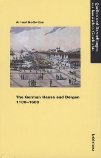 The German Hansa and Bergen 1100-1600