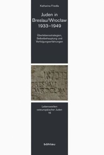 Juden in Breslau/Wroclaw 1933-1949