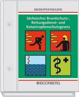 Sächsisches Brandschutz-, Rettungsdienst- und Katastrophenschutzgesetz (SächsBRKG), 2 Ordner (Pflichtabnahme)