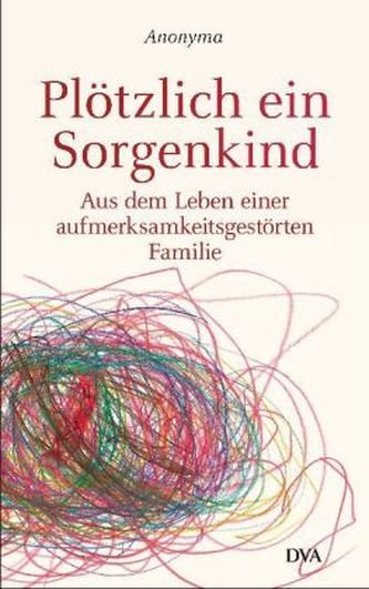 Plötzlich ein Sorgenkind