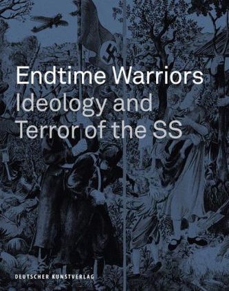 Endtime Warriors. Endzeitkämpfer - Ideologie und Terror der SS, englische Ausgabe