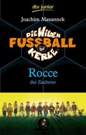 Die wilden Fußballkerle - Rocce, der Zauberer Die wilden Fußballkerle - Rocce, der Zauberer