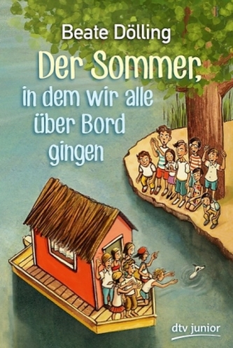 Der Sommer, in dem wir alle über Bord gingen