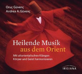 Heilende Musik aus dem Orient, 1 Audio-CD