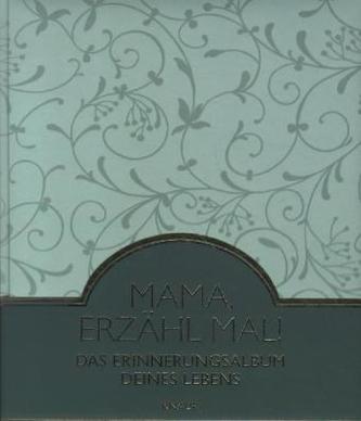 Mama, erzähl mal!