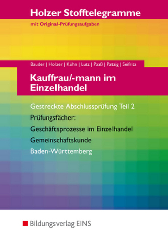 Kauffrau/ -mann im Einzelhandel und Verkäufer/ -in, Gestreckte Abschlussprüfung Teil 2, Baden-Württemberg