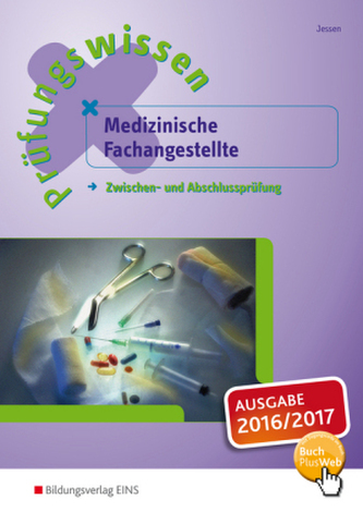 Prüfungswissen Medizinische Fachangestellte, Ausgabe 2015/2016
