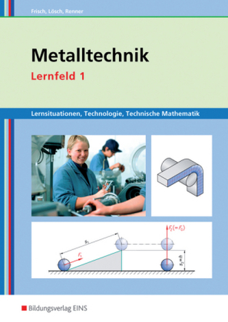 Metalltechnik, Lernfeld 1