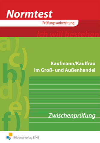 Kaufmann/Kauffrau im Groß- und Außenhandel, Zwischenprüfung