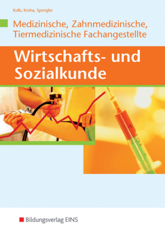 Wirtschafts- und Sozialkunde Medizinische, Zahnmedizinische und Tiermedizinische Fachangestellte