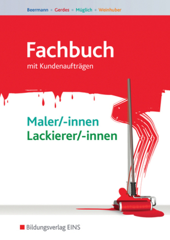 Fachbuch Maler/-innen und Lackierer/-innen - mit Kundenaufträgen