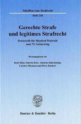 Gerechte Strafe und legitimes Strafrecht