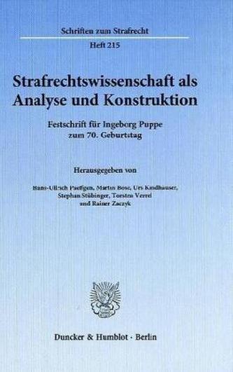 Strafrechtswissenschaft als Analyse und Konstruktion