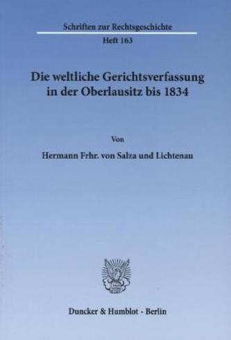 Die weltliche Gerichtsverfassung in der Oberlausitz bis 1834