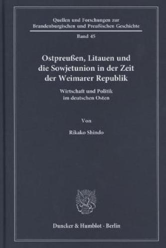 Ostpreußen, Litauen und die Sowjetunion in der Zeit der Weimarer Republik
