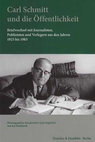 Carl Schmitt und die Öffentlichkeit