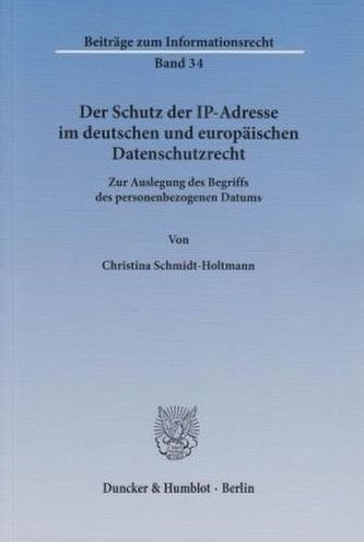 Der Schutz der IP-Adresse im deutschen und europäischen Datenschutzrecht