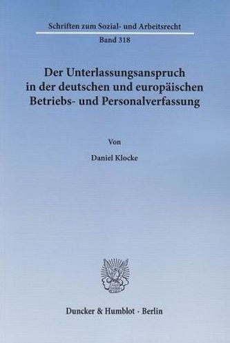 Der Unterlassungsanspruch in der deutschen und europäischen Betriebs- und Personalverfassung