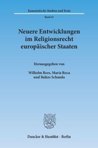 Neuere Entwicklungen im Religionsrecht europäischer Staaten