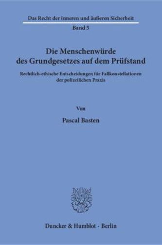 Die Menschenwürde des Grundgesetzes auf dem Prüfstand