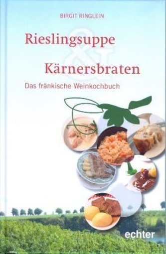 Rieslingsuppe & Kärnersbraten