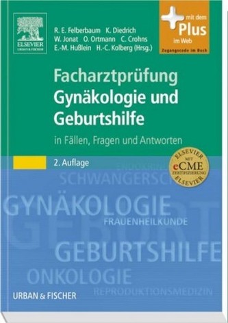 Facharztprüfung Gynäkologie und Geburtshilfe in Fällen, Fragen und Antworten