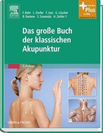 Das große Buch der klassischen Akupunktur