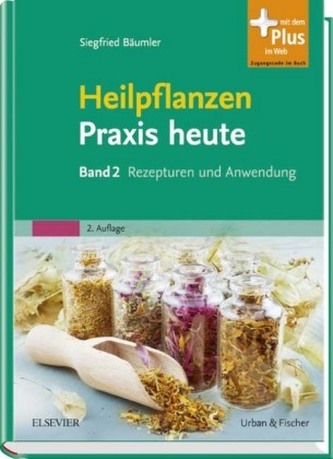 Heilpflanzenpraxis heute. Bd.2