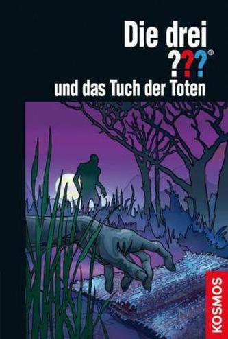 Die drei Fragezeichen und das Tuch der Toten