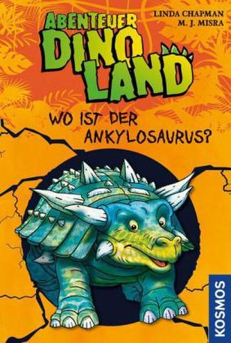 Abenteuer Dinoland - Wo ist der Ankylosaurus?