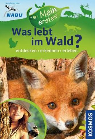 Mein erstes Was lebt im Wald?